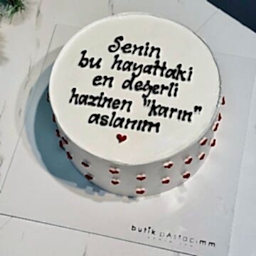 Senin En Değerli Hazinen Karın Aslanım Yazılı Pasta