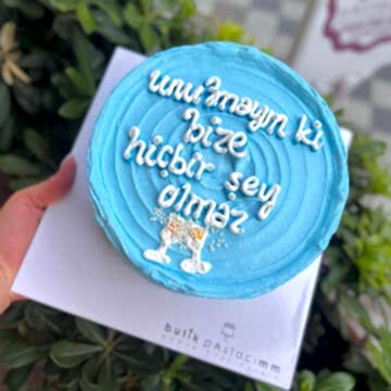 Unutmayın Ki Bana Hiçbir Şey Olmaz Yazılı Pasta